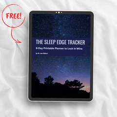 Reclaim Your Edge With Sleep | A 6-Day Sleep Framework for High Performers